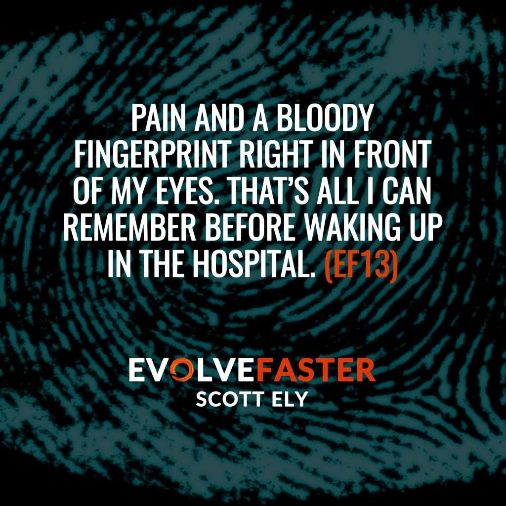 (EF13) S1-E11: The Bloody Fingerprint of Creativity The Evolve Faster Podcast with Scott Ely Season One