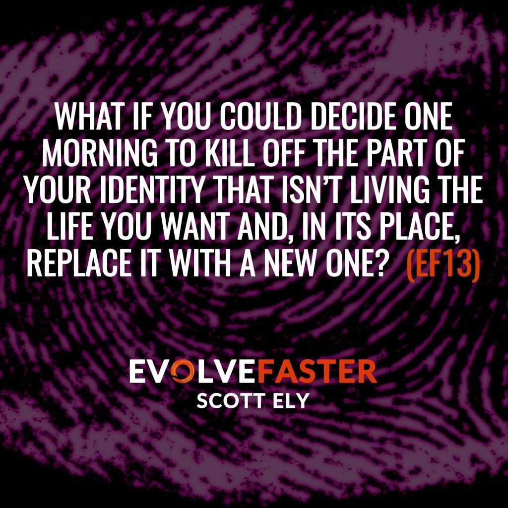 (EF13) S1-E11: The Bloody Fingerprint of Creativity The Evolve Faster Podcast with Scott Ely Season One