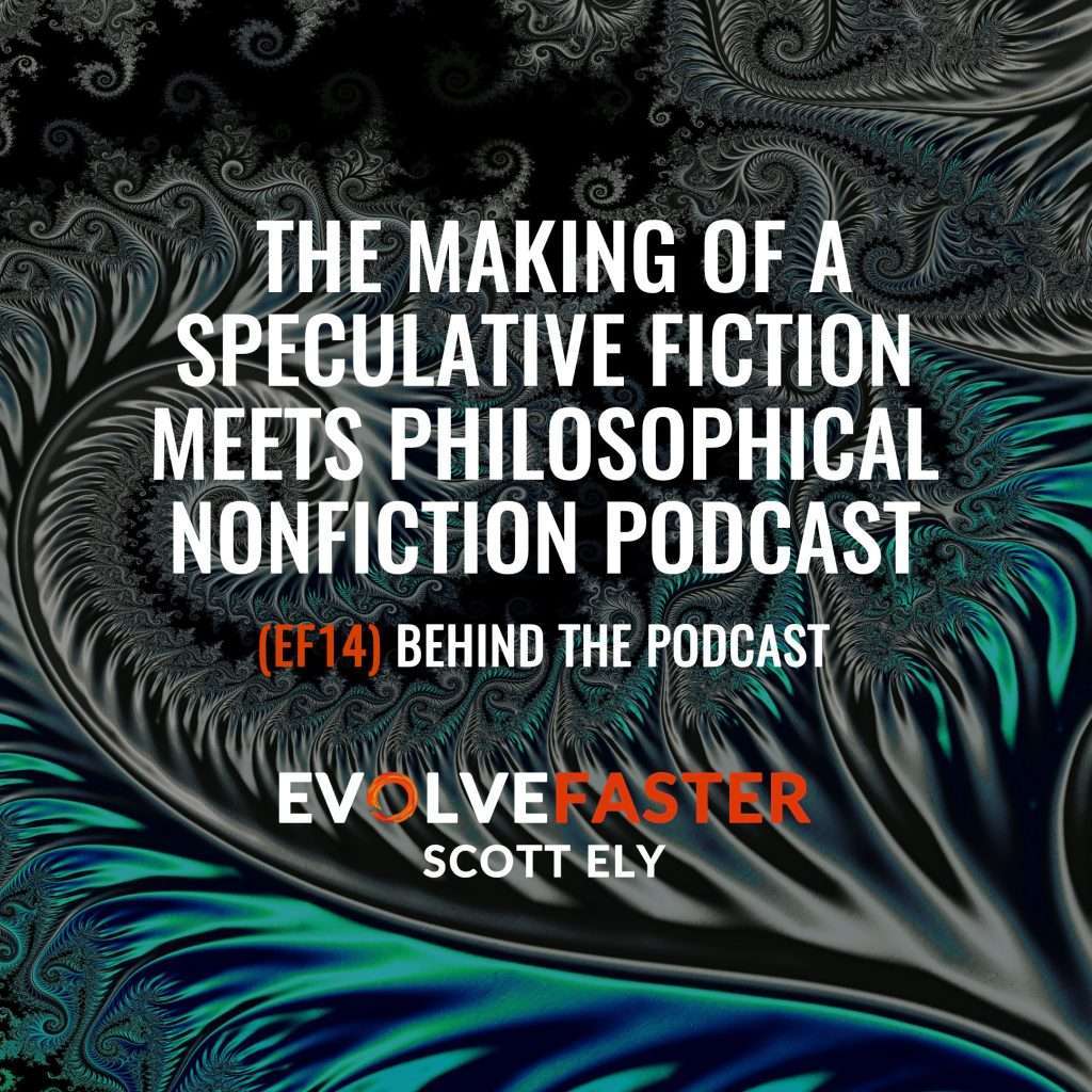 EF14 (BTP) Behind the Evolve Faster Podcast — The Making of a