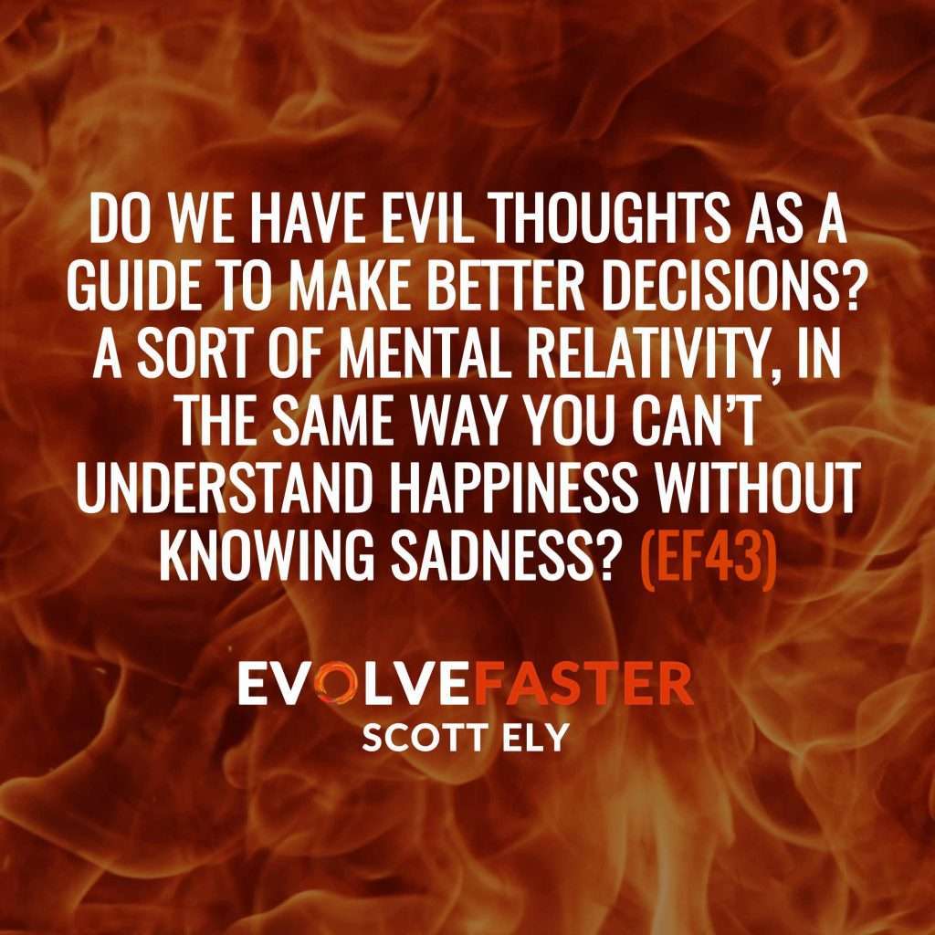 EF43 (S2-E4): Evil Urges: The Fiery Duality of Human Nature