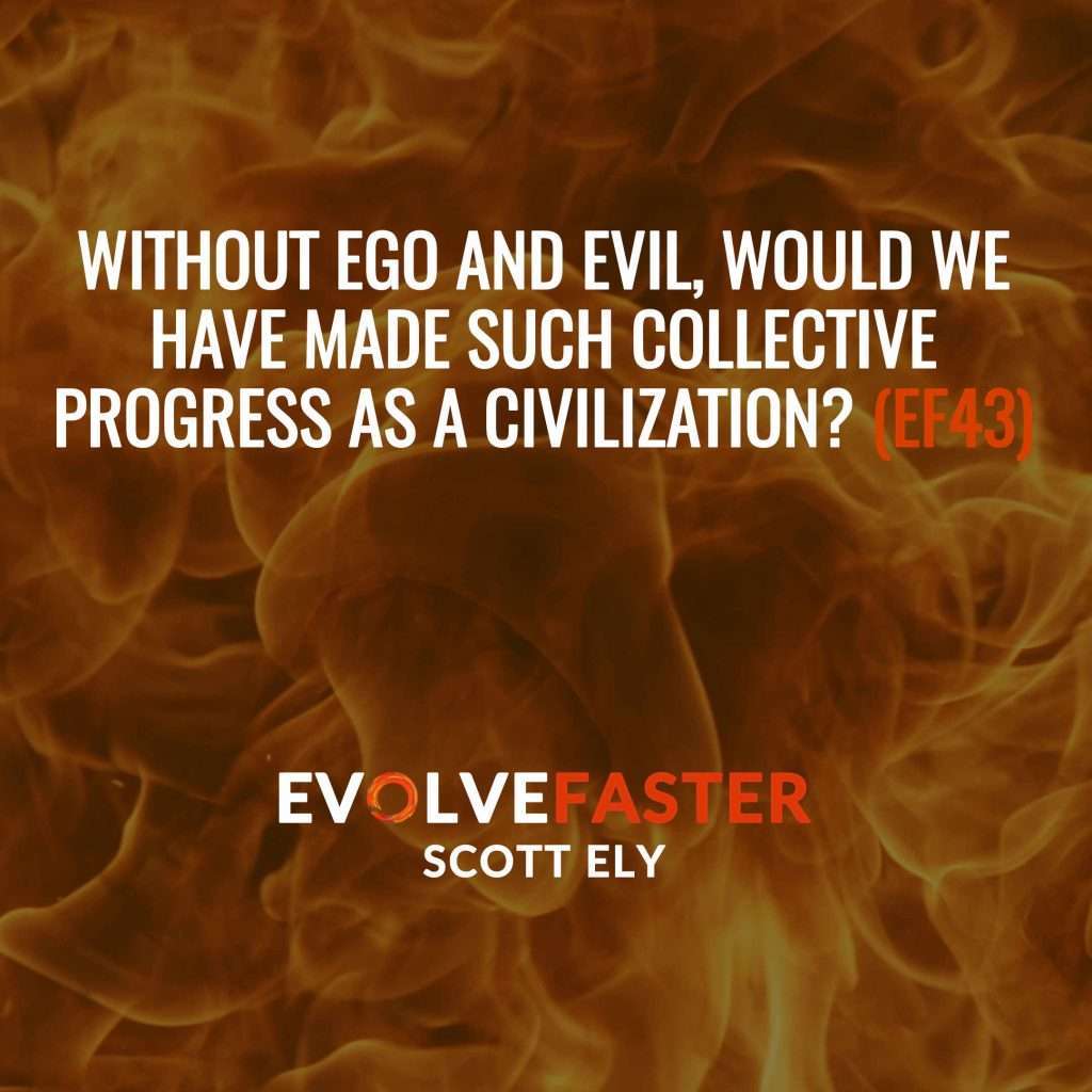 EF43 (S2-E4): Evil Urges: The Fiery Duality of Human Nature